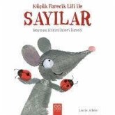 Kücük Farecik Lili ile Sayilar