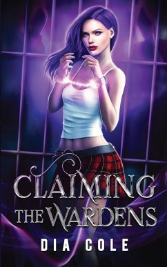 Claiming the Wardens - Cole, Dia