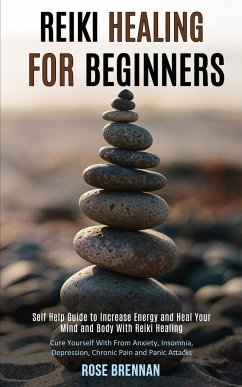 Reiki Healing for Beginners - Brennan, Rose