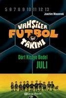 Vahsiler Futbol Takimi 4 - Dört Kisiye Bedel Juli Ciltli - Masannek, Joachim