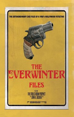 The Everwinter Files - Bucher, John