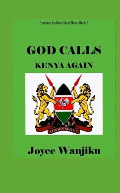 God Calls Kenya Again - Wanjiku, Joyce