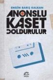 Anonslu Kaset Doldurulur