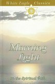 Morning Light: First Steps on a Spiritual Path