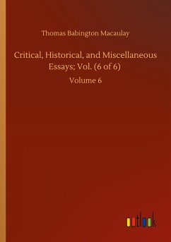 Cover Critical, Historical, and Miscellaneous Essays; Vol. (6 of 6)