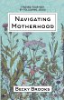 Navigating Motherhood - Bild 1