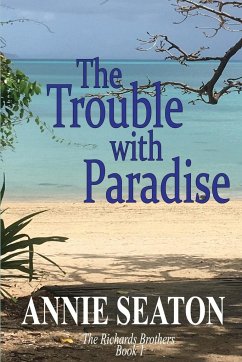 THE TROUBLE WITH PARADISE - Seaton, Annie