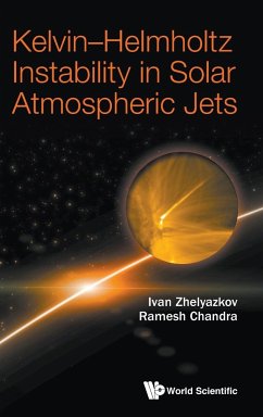 KELVIN-HELMHOLTZ INSTABILITY IN SOLAR ATMOSPHERIC JETS - Ivan Zhelyazkov & Ramesh Chandra