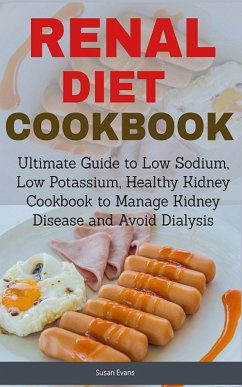 Renal Diet Cookbook (eBook, ePUB) - Evans, Susan