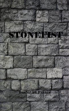 Stonefist (eBook, ePUB) - France, Buster La