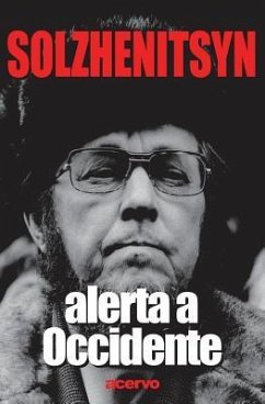 Alerta a Occidente - Solzhenitsyn, Alexandr