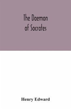 The daemon of Socrates - Edward, Henry