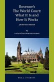 Rosenne's the World Court: What It Is and How It Works: 7th Revised Edition