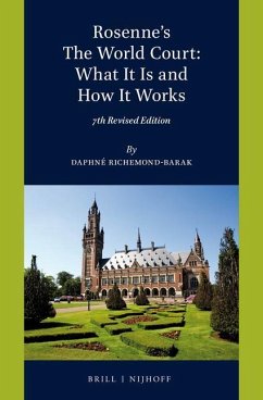 Rosenne's the World Court: What It Is and How It Works - Richemond-Barak, Daphné