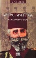 Mahmut Sevket Pasa - Sakir, Ziya