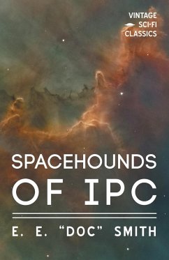 Spacehounds of IPC - Smith, E. E. "Doc"