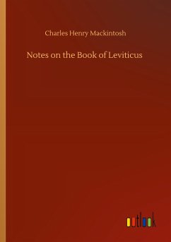 Notes on the Book of Leviticus - Mackintosh, Charles Henry