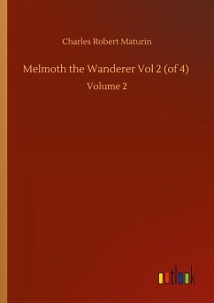 Melmoth the Wanderer Vol 2 (of 4) - Maturin, Charles Robert