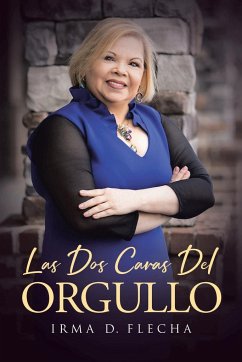 Las Dos Caras Del Orgullo - Flecha, Irma D.