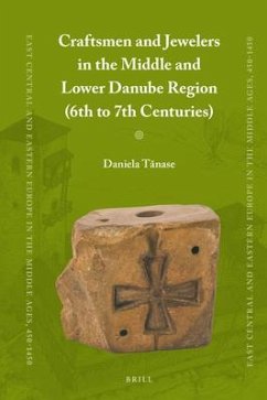 Craftsmen and Jewelers in the Middle and Lower Danube Region (6th to 7th Centuries) - T&