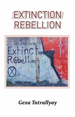 Extinction Rebellion - Tatrallyay, Geza