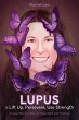 LUPUS = Lift Up, Persevere, Use Strength - Bild 1
