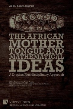 The African Mother Tongue and Mathematical Ideas - Bangura, Abdul Karim