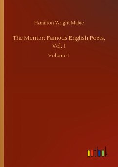 The Mentor: Famous English Poets, Vol. 1