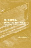 Red Banners, Books and Beer Mugs: The Mental World of German Social Democrats, 1863-1914