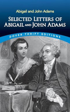 Selected Letters of Abigail and John Adams - Adams, John; Adams, Abigail