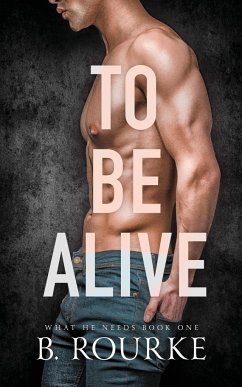 To Be Alive - Rourke, B.