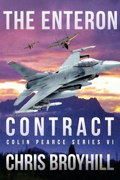 The Enteron Contract - Colin Pearce Series VI - Broyhill, Chris