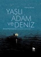 Yasli Adam ve Deniz - Murat, Thierry