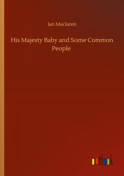 His Majesty Baby and Some Common People - Maclaren, Ian