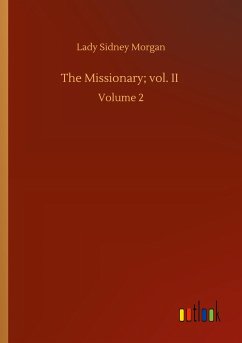 The Missionary; vol. II - Morgan, Lady Sidney