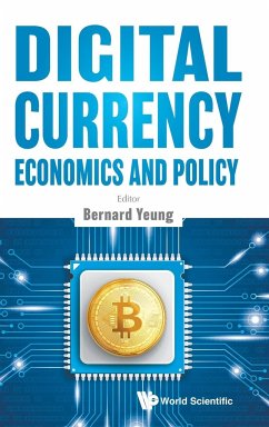 DIGITAL CURRENCY ECONOMICS AND POLICY - Bernard Yeung