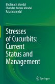 Stresses of Cucurbits: Current Status and Management