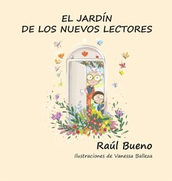 EL JARDÍN DE LOS NUEVOS LECTORES - Bueno, Raúl