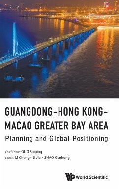 GUANGDONG-HONG KONG-MACAO GREATER BAY AREA - Shiping Guo, Cheng Li Jie Ji & Genhong