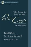 Vida Y Hechos del Famoso Caballero Don Catrín de la Fachenda
