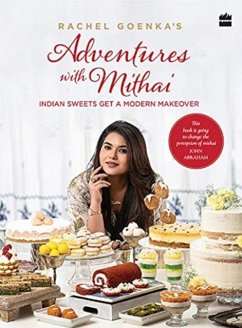 Rachel Goenka's Adventures with Mithai - Goenka, Rachel