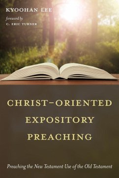Christ-Oriented Expository Preaching - Lee, Kyoohan