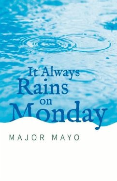 It Always Rains on Monday - Mayo, Major