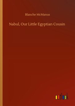 Nabul, Our Little Egyptian Cousin - Mcmanus, Blanche