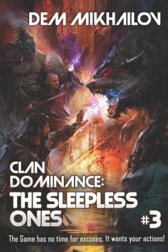 Clan Dominance: The Sleepless Ones #3: LitRPG Series - Mikhailov, Dem