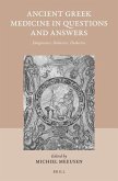 Ancient Greek Medicine in Questions and Answers: Diagnostics, Didactics, Dialectics