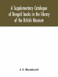 A Supplementary Catalogue of Bengali... - Bild 1