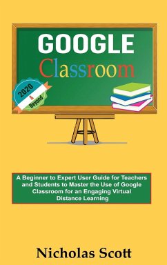 Google Classroom 2020 and Beyond - Scott, Nicholas