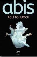 Abis - Tohumcu, Asli