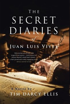 The Secret Diaries of Juan Luis Vives - Ellis, Tim Darcy